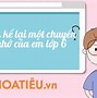 Viết Bài Văn Kể Lại Một Trải Nghiệm Của Em Ngắn Gọn Buồn Nhất